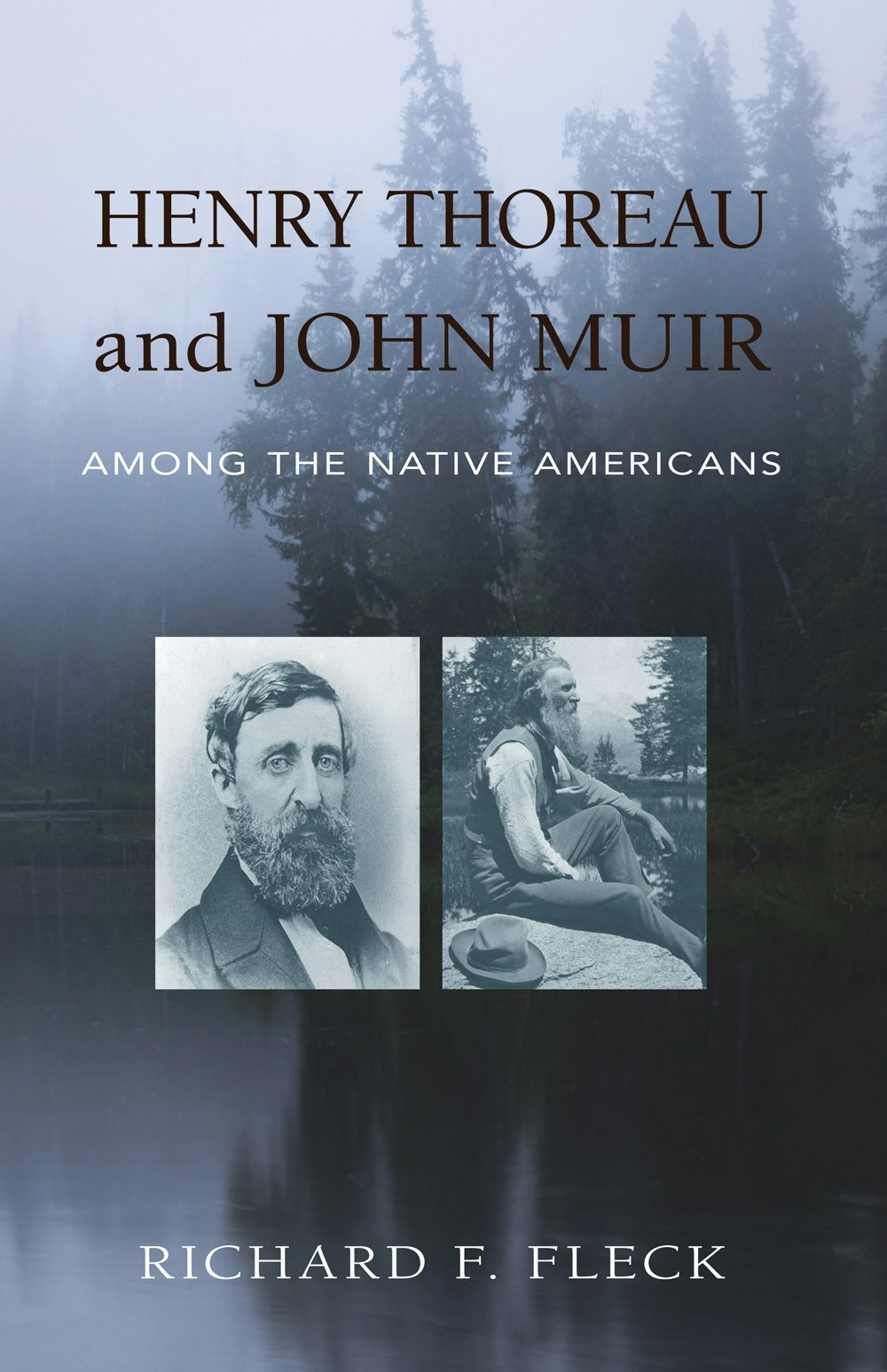 Book cover image for Henry Thoreau and John Muir Among the Native Americans ISBN: 9781941821466